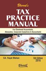  Buy TAX PRACTICE MANUAL for CHARTERED ACCOUNTANTS, ADVOCATES, CORPORATES EXECUTIVES & ACCOUNTANTS